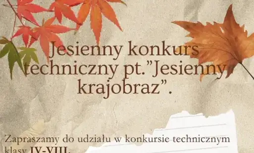 Jesienny konkurs techniczny