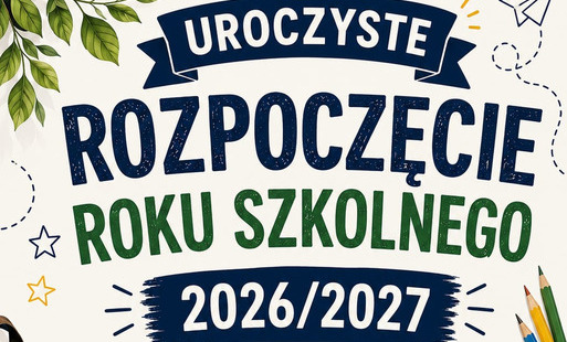 Rozpoczęcie roku szkolnego 2026/2027